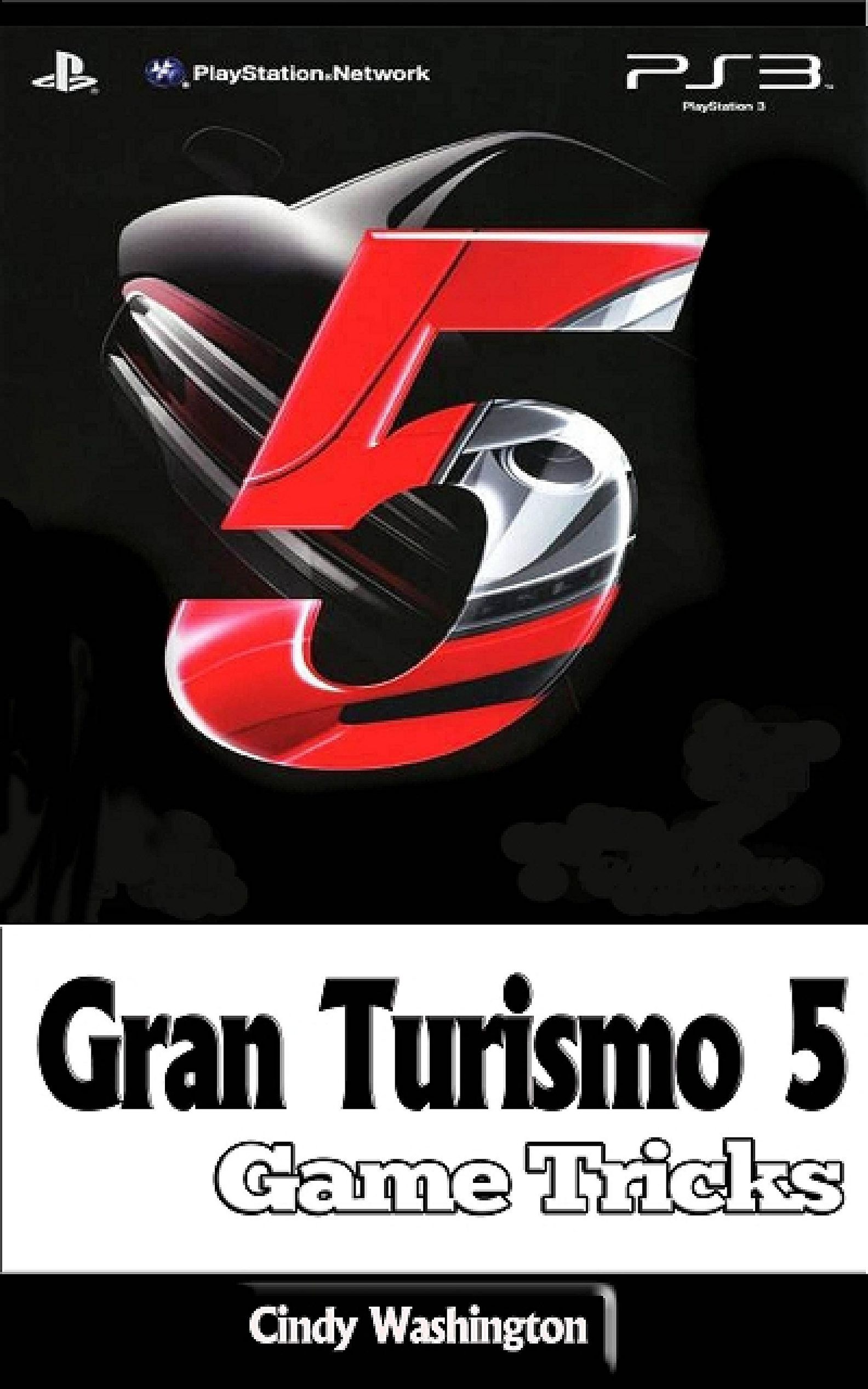 Gran Turismo 5: Game Tricks eBook v. Cindy Washington | Weltbild