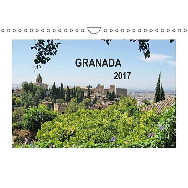 Granada (Wandkalender 2017 DIN A4 quer), Andrea Ganz