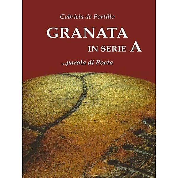 Granata in serie A.......... parola di Poeta, Gabriela de Portillo