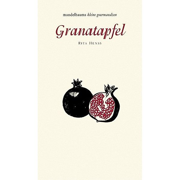 Granatapfel, Rita Henss