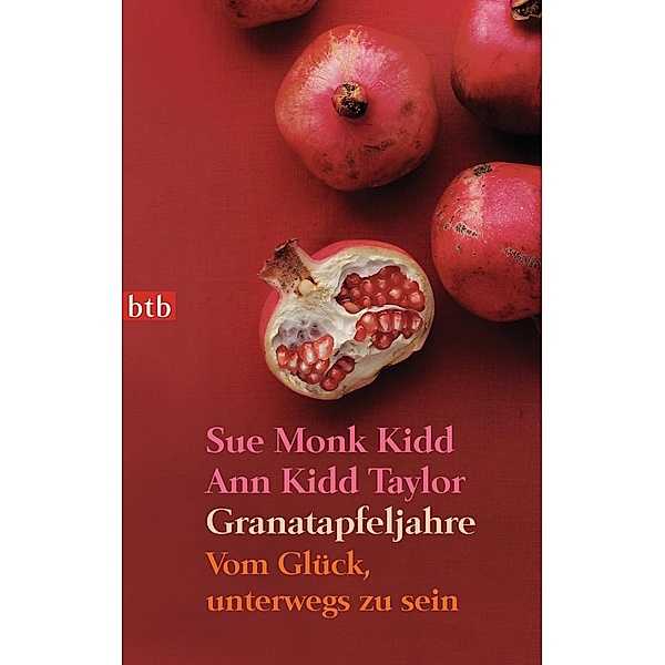Granatapfeljahre, Sue Monk Kidd, Ann Kidd Taylor