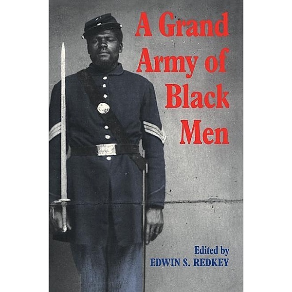 Grand Army of Black Men / Cambridge Studies in American Literature and Culture, Edwin S. Redkey