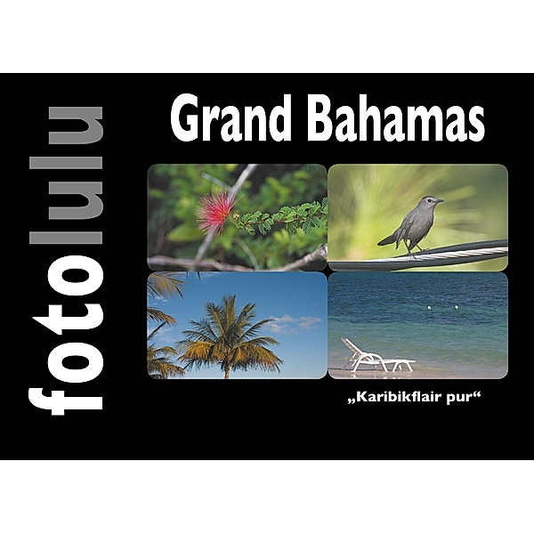 Grand Bahamas, Fotolulu