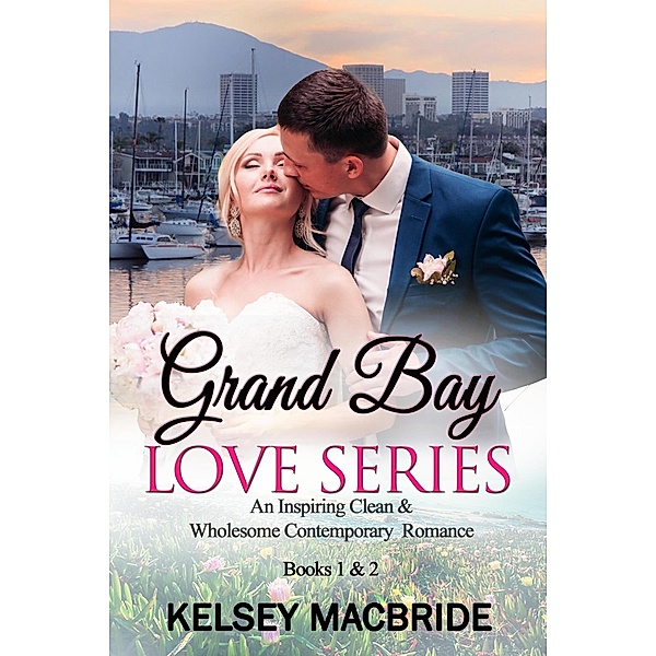Grand Bay Series Books 1 and 2, Kelsey MacBride