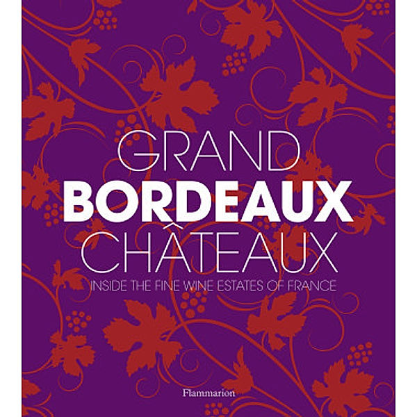 Grand Bordeaux Châteaux, Philippe Chaix