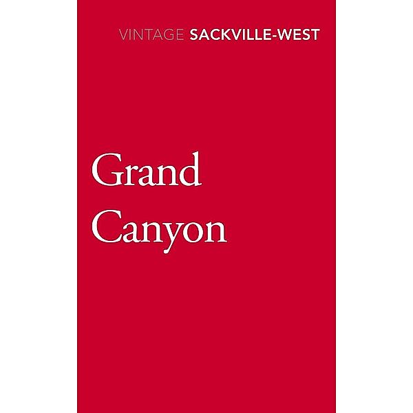 Grand Canyon, Vita Sackville-West