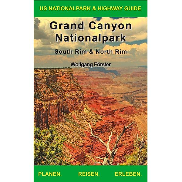 Grand Canyon Nationalpark, Wolfgang Förster