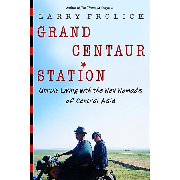 Grand Centaur Station, Larry Frolick