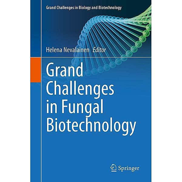 Grand Challenges in Fungal Biotechnology / Grand Challenges in Biology and Biotechnology