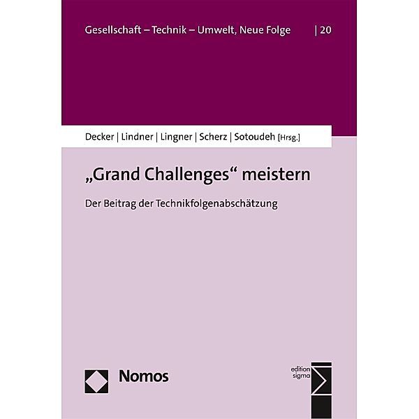 Grand Challenges meistern / Gesellschaft - Technik - Umwelt. Neue Folge Bd.20