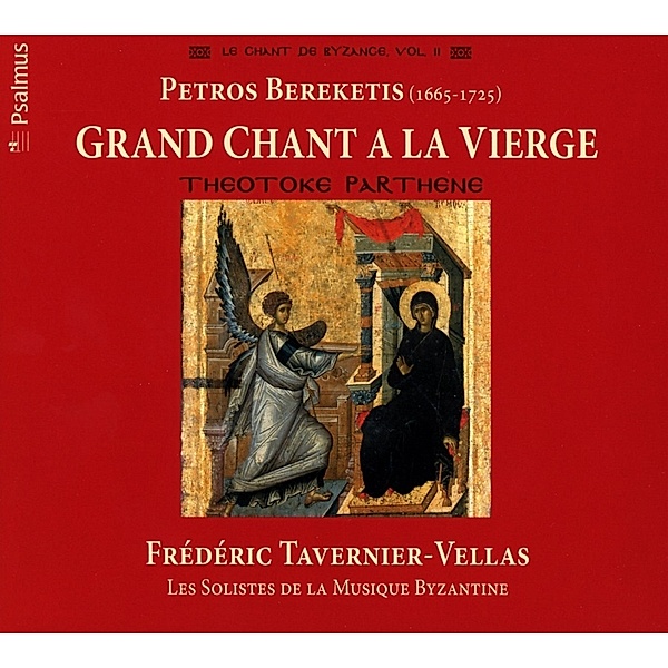 Grand Chant A La Vierge, Tavernier-Vellas, Solistes de la Musique Byzantine