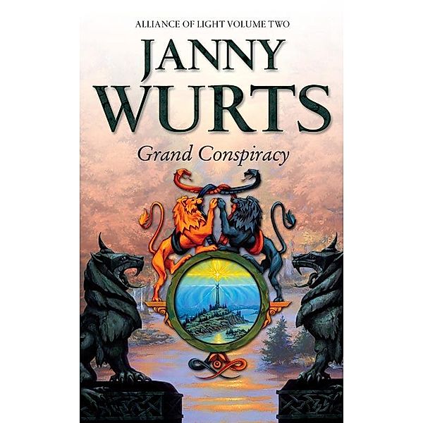 Grand Conspiracy / The Wars of Light and Shadow Bd.5, Janny Wurts