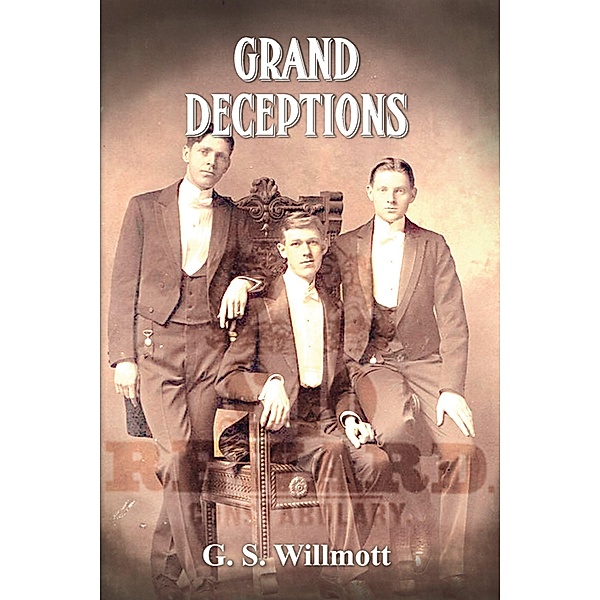 Grand Deceptions / Garry Willmott, G. S. Willmott