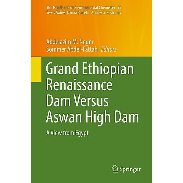 Grand Ethiopian Renaissance Dam Versus Aswan High Dam / The Handbook of Environmental Chemistry Bd.79