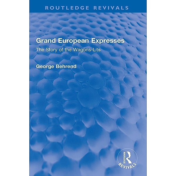 Grand European Expresses, George Behrend