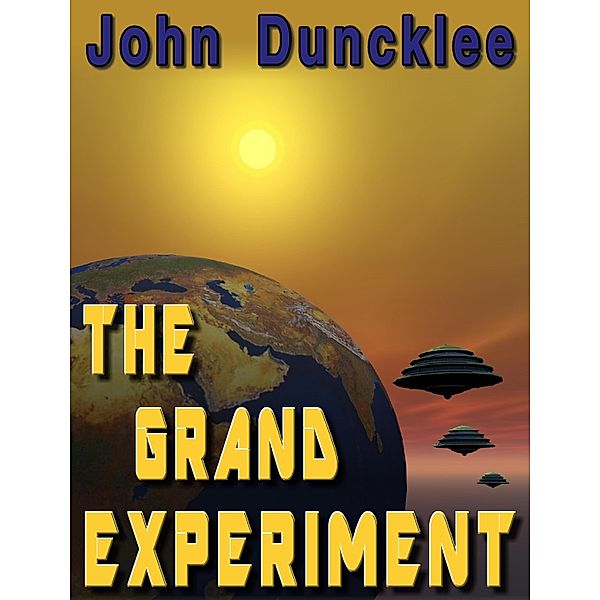 Grand Experiment / Publishing by Rebecca J. Vickery, John Duncklee