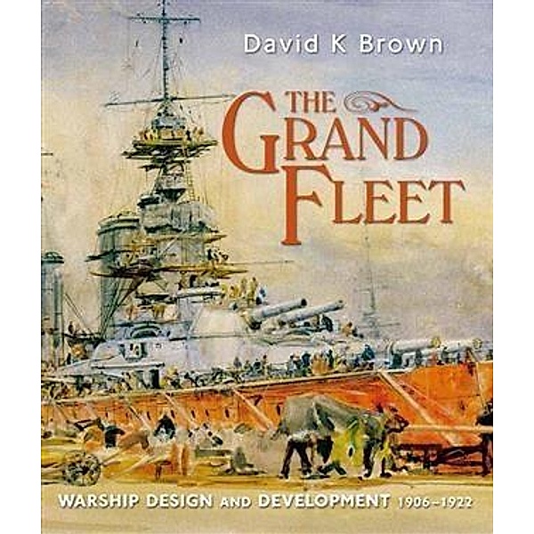 Grand Fleet, D K Brown