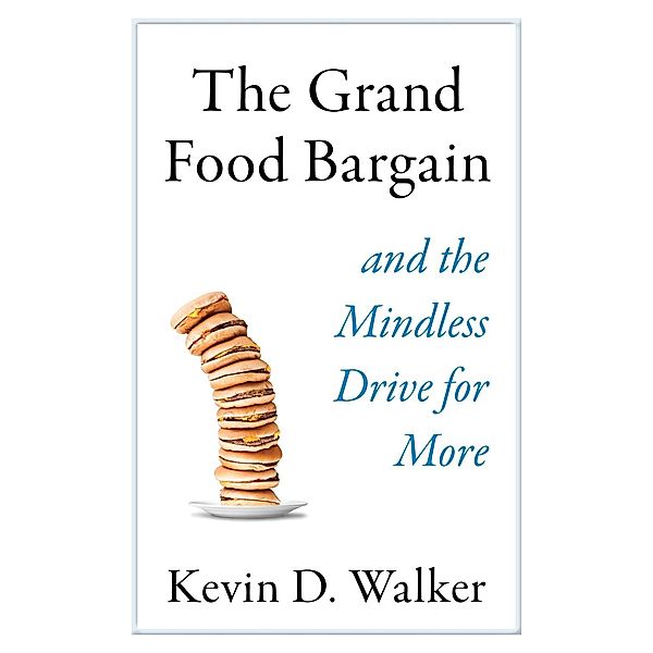 Grand Food Bargain, Kevin D. Walker