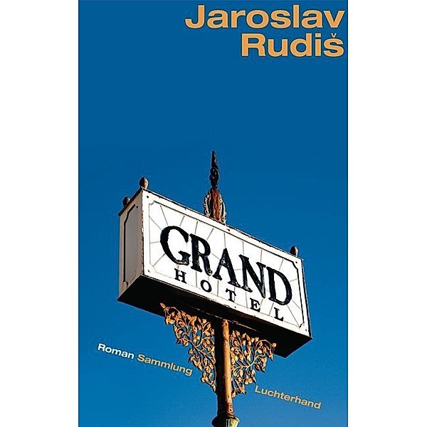 Grand Hotel, Jaroslav Rudis