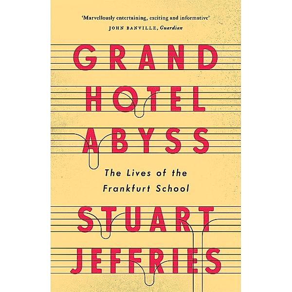 Grand Hotel Abyss, Stuart Jeffries