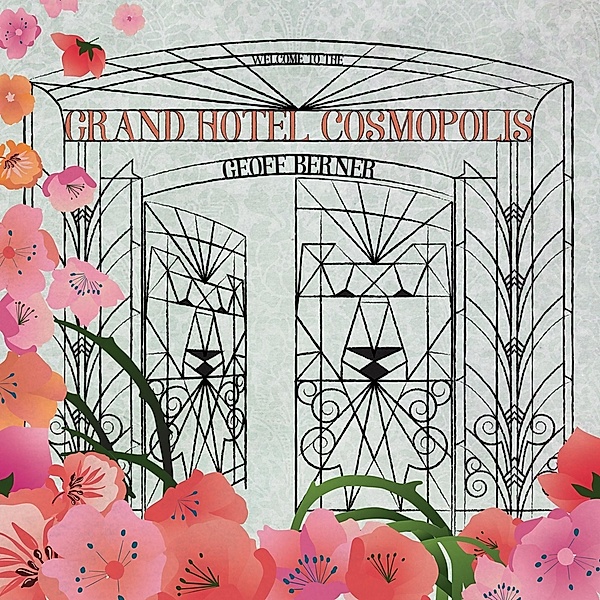Grand Hotel Cosmopolis (Vinyl), Geoff Berner