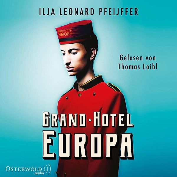 Grand Hotel Europa,3 Audio-CD, 3 MP3, Ilja Leonard Pfeijffer