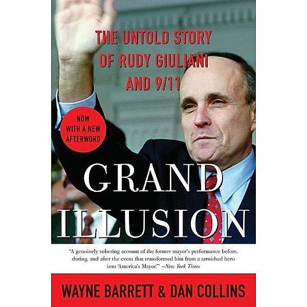 Grand Illusion, Wayne Barrett, Dan Collins