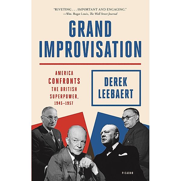 Grand Improvisation, Derek Leebaert