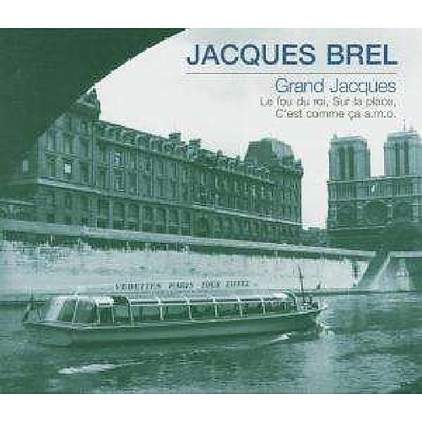 Grand Jacques, Jacques Brel