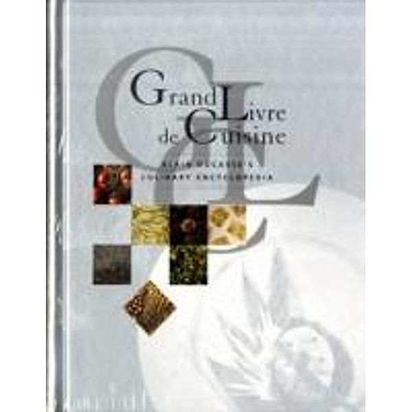 Grand Livre de Cuisine, Alain Ducasse
