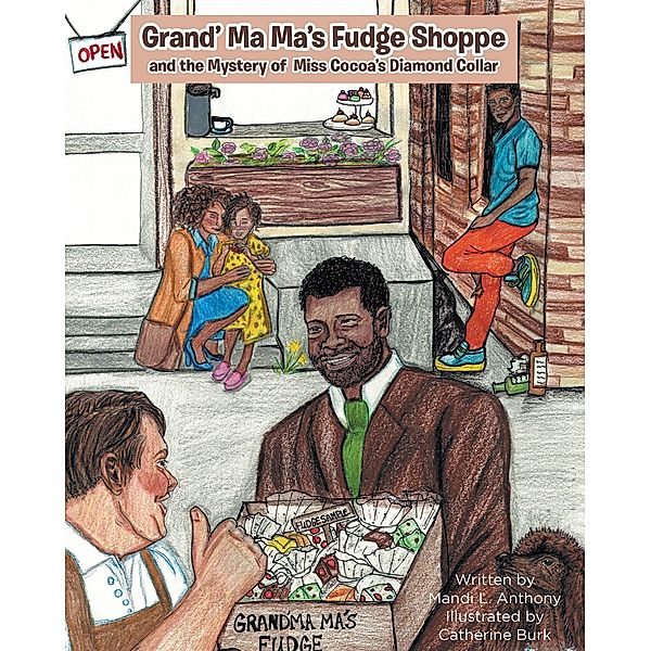 Grand' Ma Ma's Fudge Shoppe and the Mystery of Miss Cocoa's Diamond Collar, Mandi Anthony