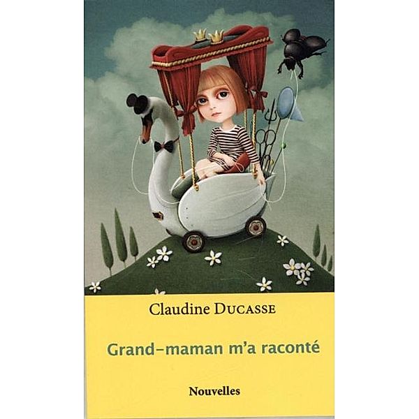 Grand-maman m'a raconte / Cavales, Claudine Ducasse