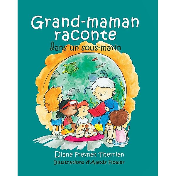 Grand-maman Raconte autour du feu de camp (vol 3), Freynet-Therrien Diane Freynet-Therrien