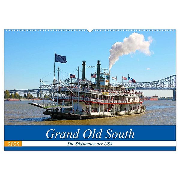 Grand Old South - Die Südstaaten der USA (Wandkalender 2025 DIN A2 quer), CALVENDO Monatskalender, Calvendo, Gro