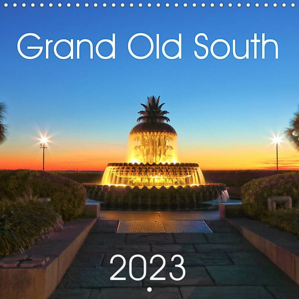 Grand Old South (Wall Calendar 2023 300 × 300 mm Square), Rainer Großkopf