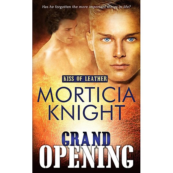 Grand Opening / Kiss of Leather Bd.4, Morticia Knight