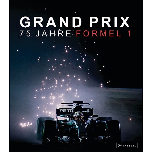 Grand Prix: 75 Jahre Formel 1