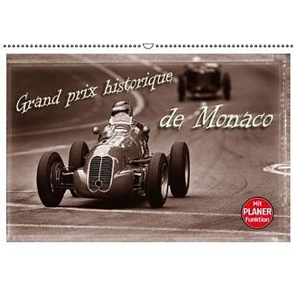 Grand Prix historique de Monaco (Wandkalender 2016 DIN A2 quer), Stefan Bau