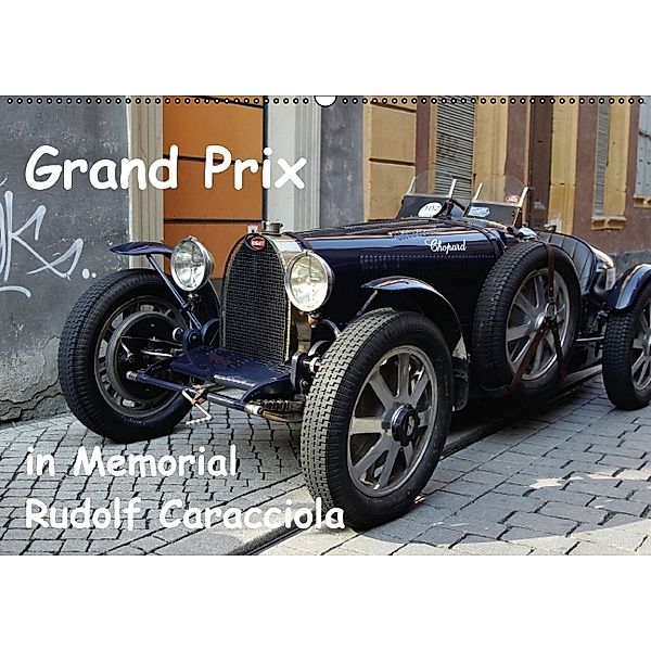 Grand Prix in Memorial Rudolf Caracciola (Wandkalender 2014 DIN A2 quer), Hanseatischer Buchverlag
