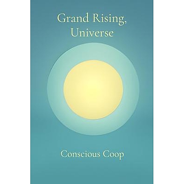 Grand Rising, Universe, Harrison, Conscious Coop