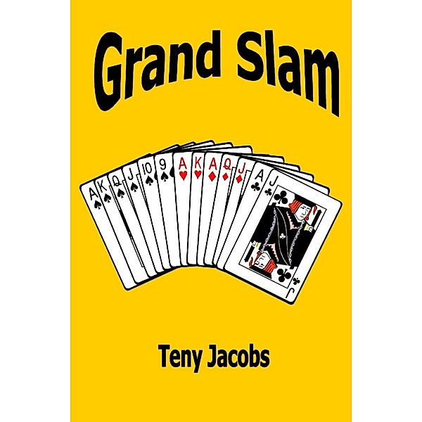 Grand Slam, Teny Jacobs