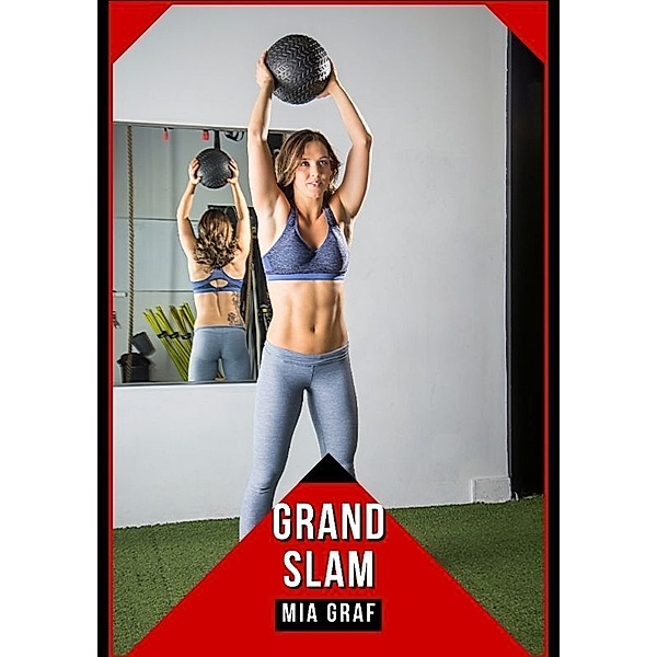 Grand Slam, Mia Graf