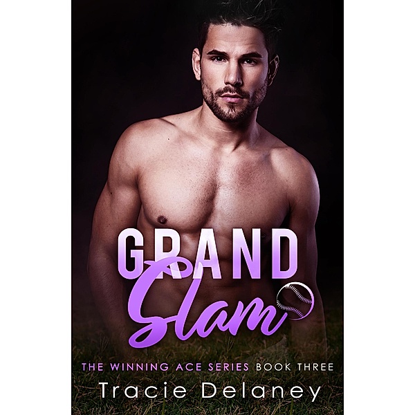 Grand Slam (A WINNING ACE NOVEL, #3) / A WINNING ACE NOVEL, Tracie Delaney