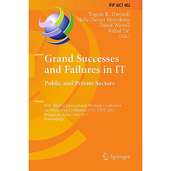 Grand Successes and Failures in IT: Public and Private Sectors