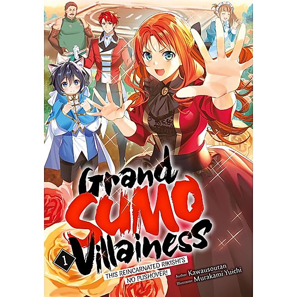 Grand Sumo Villainess / Grand Sumo Villainess Bd.1, Kawausoutan