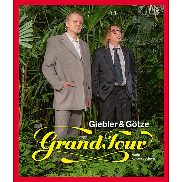 Grand Tour, Giebler Rüdiger, Moritz Götze