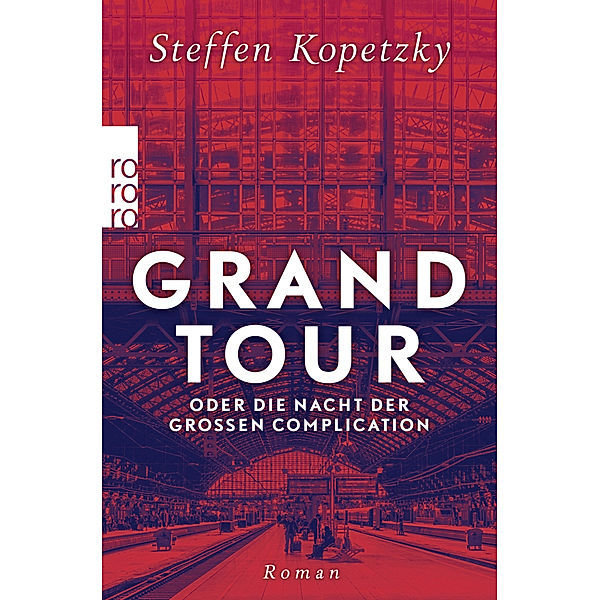 Grand Tour oder die Nacht der Grossen Complication, Steffen Kopetzky