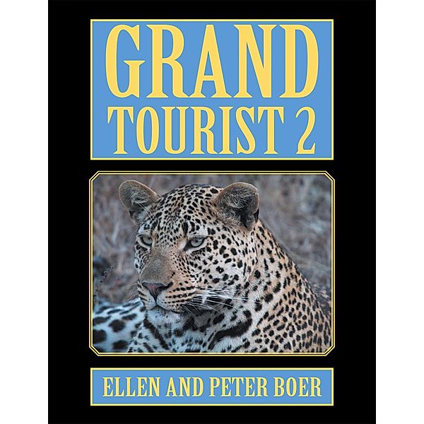 Grand Tourist 2, Ellen Boer, Peter Boer