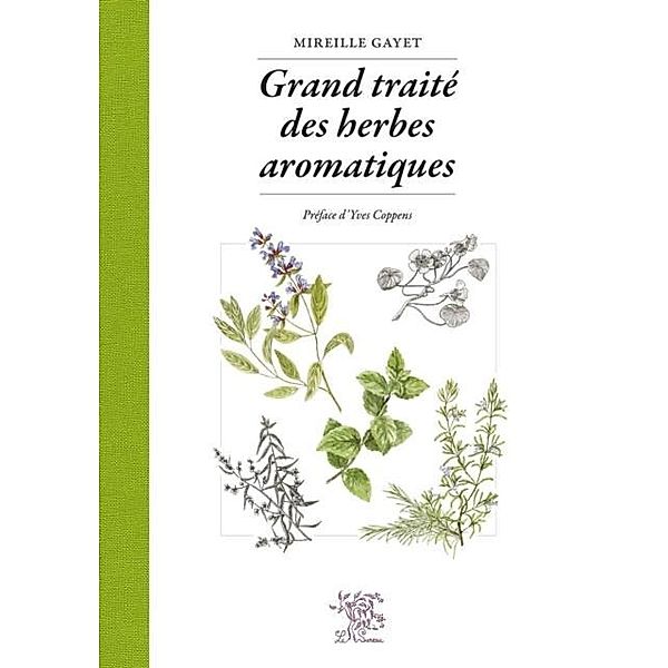 Grand traite des herbes aromatiques, Mireille Gayet