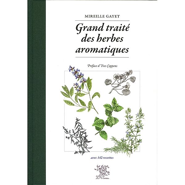 Grand traite des herbes aromatiques / Hors-collection, Mireille Gayet
